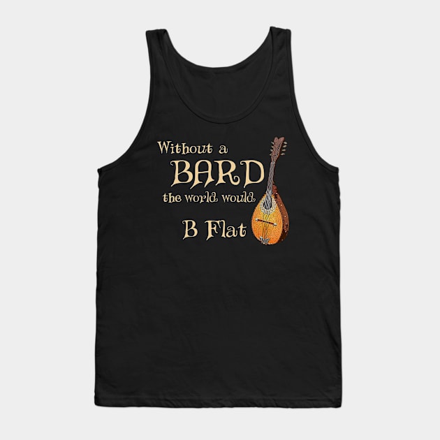 Bard Class RPG Tabletop Dungeons Party B Flat Lute Pun Tank Top by BeesEz